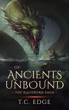 Of Ancients Unbound by T C Edge 9781068518263