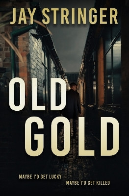 Old Gold by Jay Stringer 9781068607400