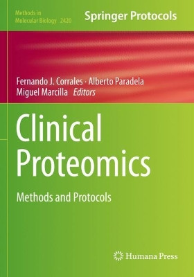 Clinical Proteomics: Methods and Protocols by Fernando J. Corrales 9781071619384
