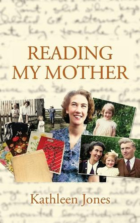 Reading My Mother by Kathleen Jones 9781068699108