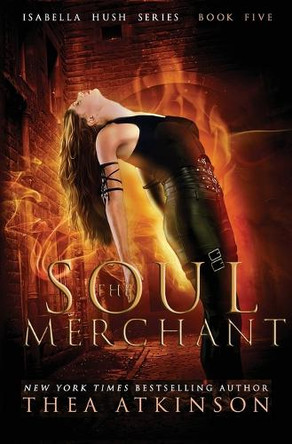 Soul Merchant: an urban fantasy series by Thea Atkinson 9781068910067
