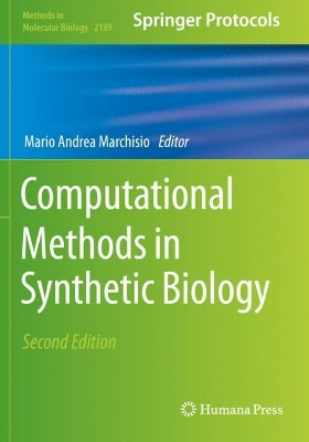 Computational Methods in Synthetic Biology by Mario Andrea Marchisio 9781071608241