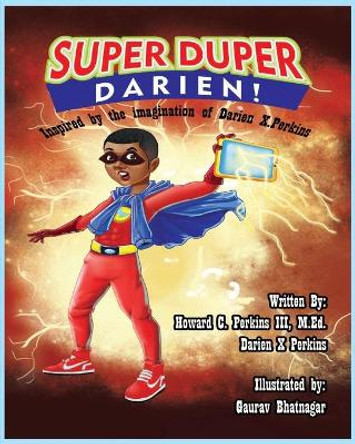 Super Duper Darien: Inspired by the Imagaination of Darien X. Perkins by Howard Carroll Perkins 9781087868370