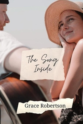 The Song Inside by Grace Robertson 9781088001288