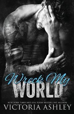 Wreck My World by Victoria Ashley 9781088010150