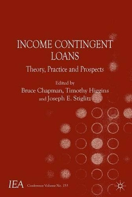 Income Contingent Loans: Theory, Practice and Prospects by Timothy Higgins 9781137413185