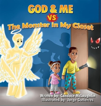 God and Me vs. The Monster in My Closet by Candace S McLaughlin 9781087914190