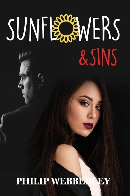 SunFlowers & Sins by Phil Webberley 9781088183366