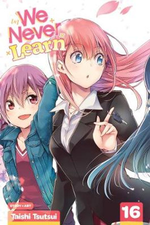We Never Learn, Vol. 16 by Taishi Tsutsui