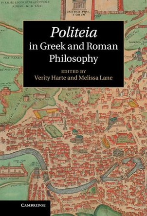Politeia in Greek and Roman Philosophy by Verity Harte 9781107020221