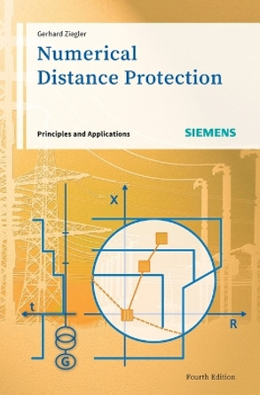 Numerical Distance Protection: Principles and Applications by Gerhard Ziegler 9783895783814