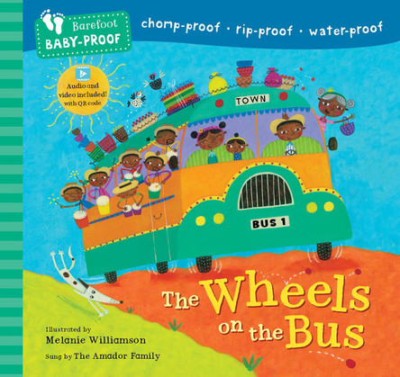 Barefoot Baby-Proof: The Wheels on the Bus Stella Blackstone 9798888596791