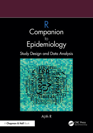 R Companion to Epidemiology: Study Design and Data Analysis Ajith R 9781032964645