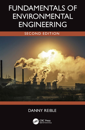 Fundamentals of Environmental Engineering Danny Reible 9781138054486