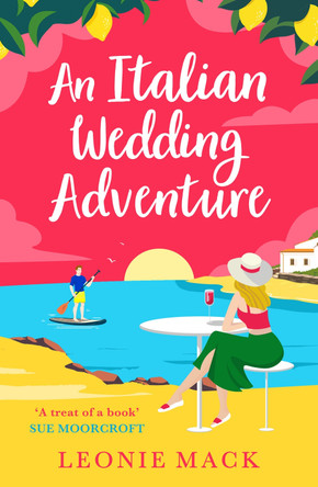An Italian Wedding Adventure Mack Leonie 9781836033844