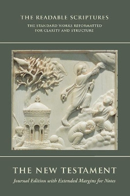 The New Testament (Readable Scriptures): Journal Edition with Extended Margins for Notes by Jack M Lyon 9781434104151