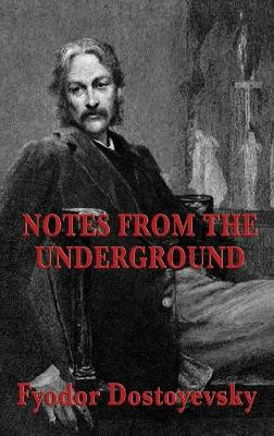 Notes from the Underground by Fyodor Dostoyevsky 9781515434702