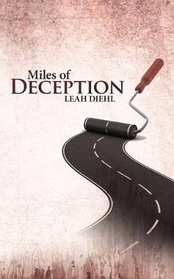 Miles of Deception by Leah Diehl 9781458202666