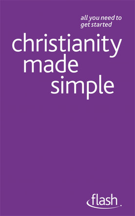 Christianity Made Simple: Flash by John Young 9781444123487