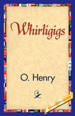 Whirligigs by O'Henry 9781421840024
