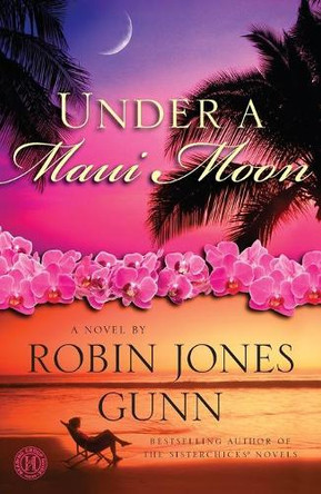 Under a Maui Moon by Robin Jones Gunn 9781416583394