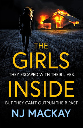 The Girls Inside by NJ Mackay 9781398708129