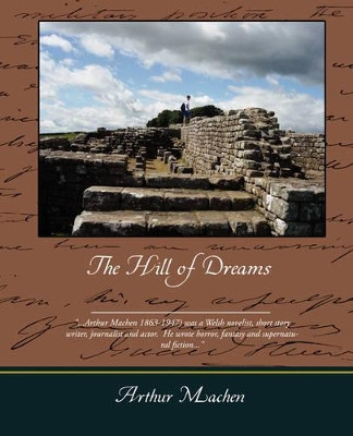 The Hill of Dreams by Arthur Machen 9781605977850