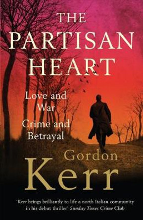 The Partisan Heart by Gordon Kerr