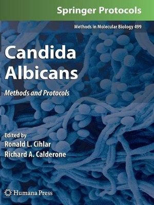 Candida Albicans: Methods and Protocols by Ronald L. Cihlar 9781617377617