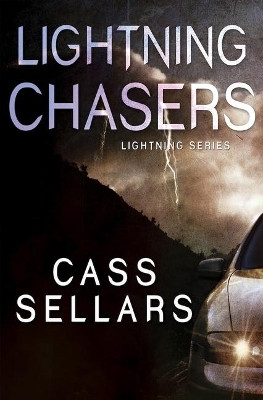 Lightning Chasers by Cass Sellars 9781626399655