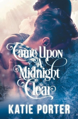 Came Upon a Midnight Clear by Katie Porter 9781626496736