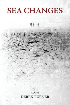 Sea Changes by Derek Turner 9781593680022