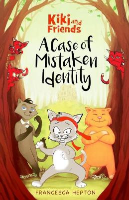 A Case of Mistaken Identity by Francesca Hepton 9781640855816