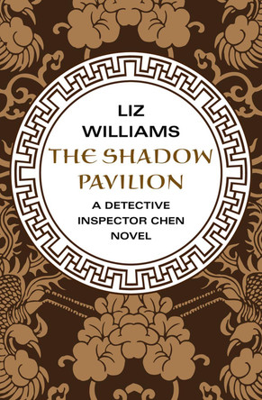 The Shadow Pavilion by Liz Williams 9781480438217