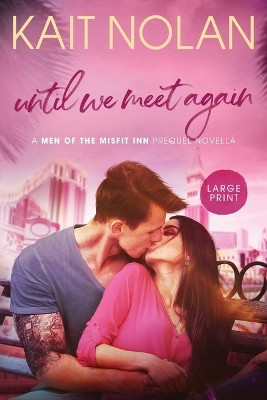 Until We Meet Again by Kait Nolan 9781648350320