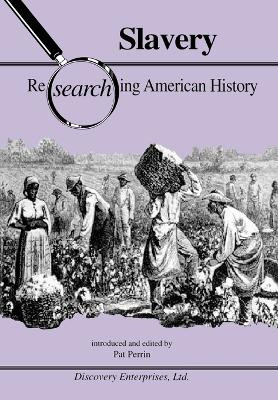 Slavery by Pat Perrin 9781579600624