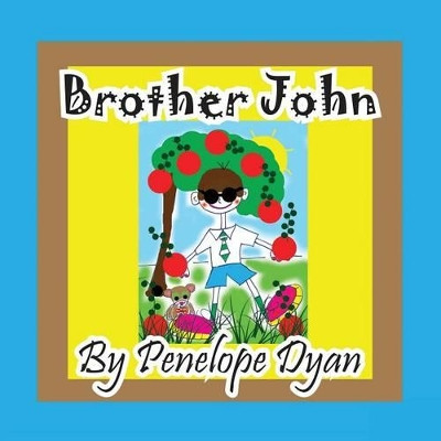 Brother John by Penelope Dyan 9781614771661