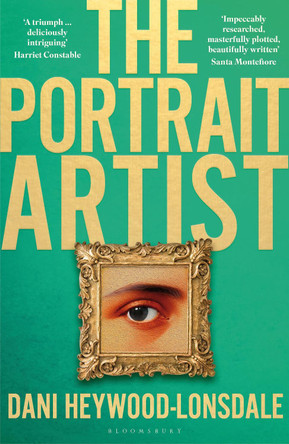 The Portrait Artist by Dani Heywood-Lonsdale 9781526669964