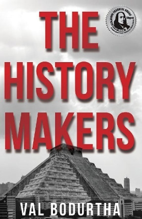 The History Makers by Val Bodurtha 9781610058476