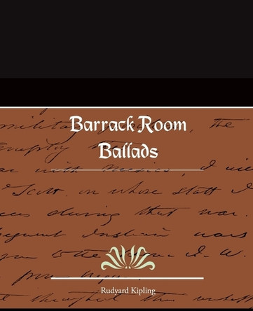 Barrack Room Ballads by Rudyard Kipling 9781605975672