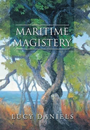 Maritime Magistery by Lucy Daniels 9781504969116