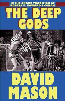 The Deep Gods by David Mason 9781587150623