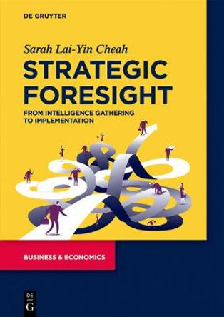 Strategic Foresight: Accelerating Technological Change by Sarah Lai-Yin Cheah