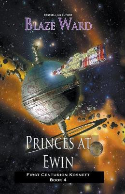 Princes at Ewin by Blaze Ward 9781644702673