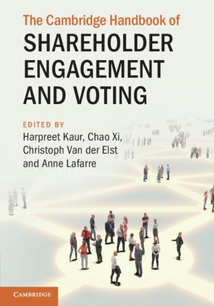 The Cambridge Handbook of Shareholder Engagement and Voting by Harpreet Kaur 9781108823708