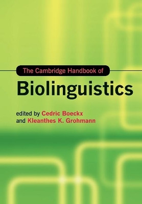 The Cambridge Handbook of Biolinguistics by Cedric Boeckx 9781108454100