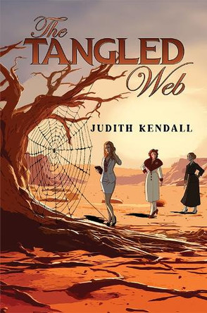 The Tangled Web by Judith Kendall 9781035855025