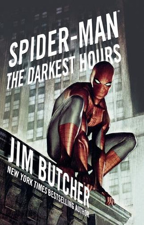 Spider-Man: The Darkest Hours by Jim Butcher 9781416594765