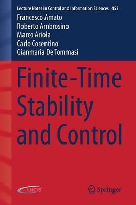 Finite-Time Stability and Control by Francesco Amato 9781447156635