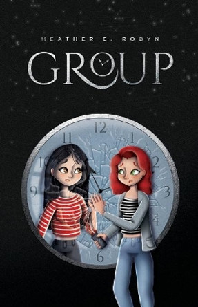 Group by Heather E Robyn 9781734505061